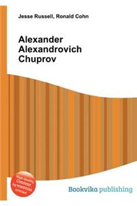Alexander Alexandrovich Chuprov