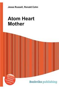 Atom Heart Mother