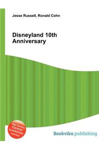 Disneyland 10th Anniversary