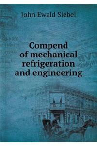 Compend of Mechanical Refrigeration and Engineering