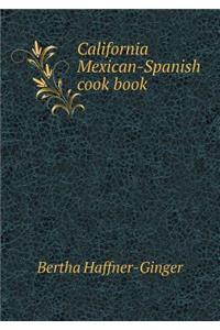 California Mexican-Spanish Cook Book