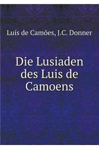 Die Lusiaden des Luis de Camoens