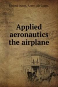 Applied aeronautics the airplane