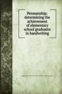 PENMANSHIP DETERMINING THE ACHIEVEMENT