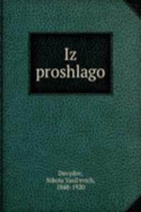 IZ PROSHLAGO