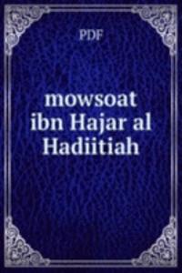 mowsoat ibn Hajar al Hadiitiah