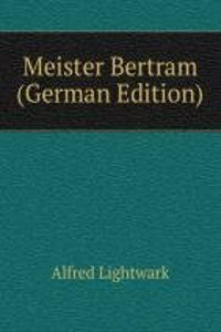 Meister Bertram (German Edition)