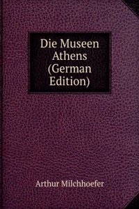 Die Museen Athens (German Edition)