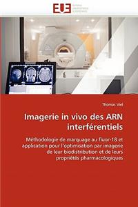 Imagerie in Vivo Des Arn Interf�rentiels