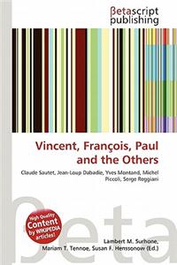Vincent, Fran OIS, Paul and the Others