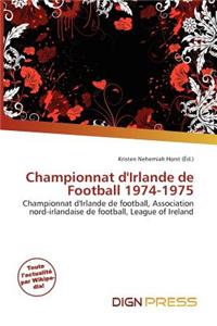Championnat D'Irlande de Football 1974-1975