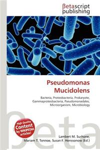 Pseudomonas Mucidolens