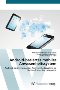 Android-basiertes mobiles Anwesenheitssystem