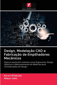 Design, Modelação CAD e Fabricação de Empilhadores Mecânicos