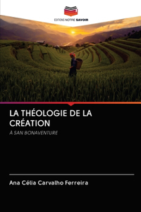 La Théologie de la Création