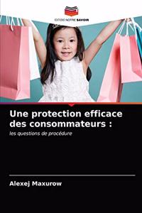 protection efficace des consommateurs