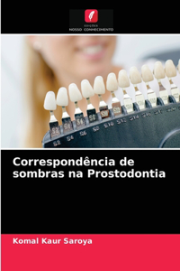 Correspondência de sombras na Prostodontia
