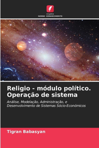 Religio - módulo político. Operação de sistema