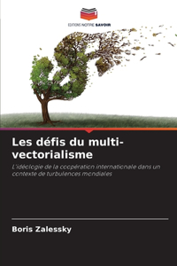 Les défis du multi-vectorialisme