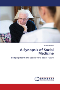 Synopsis of Social Medicine