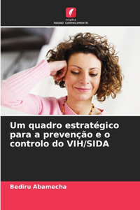 Um quadro estratégico para a prevenção e o controlo do VIH/SIDA