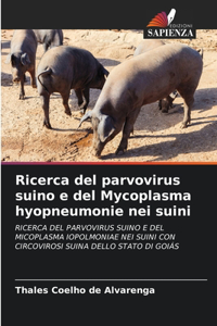 Ricerca del parvovirus suino e del Mycoplasma hyopneumonie nei suini