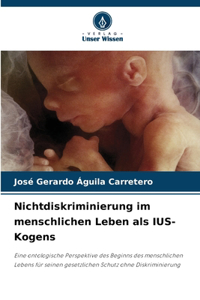 Nichtdiskriminierung im menschlichen Leben als IUS-Kogens