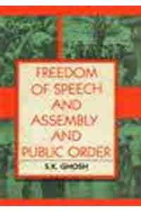 Freedom of Speech and Assembly and Public Order