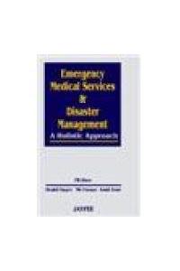 Emergency Medical Services & Disaster Management A Holistic Approach