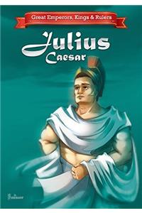 Great Emperors, Kings & Rulers - Julius Caesar