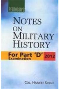 Pentagon's??Notes On Military History For Part 'D' Examination??2012