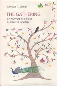 The Gathering: A Story of the First Buddhist Women