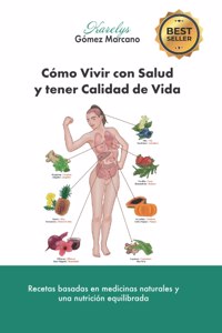 Cómo Vivir con Salud y tener Calidad de Vida