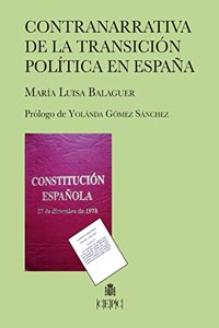 Contranarrativa de la transicion politica en Espana