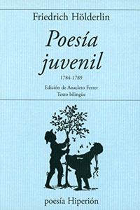 Poesia juvenil: 1784-1789 (Poesia Hiperion) (Spanish and German Edition)