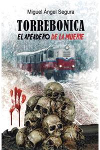 Torrebonica: El apeadero de la muerte