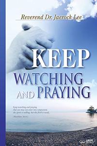 Keep Watching and Praying