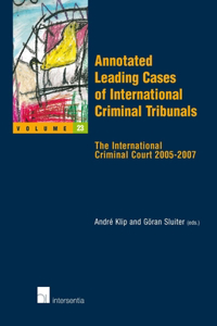 Annotated Leading Cases of International Criminal Tribunals - Volume 23