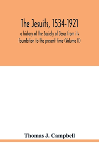 Jesuits, 1534-1921