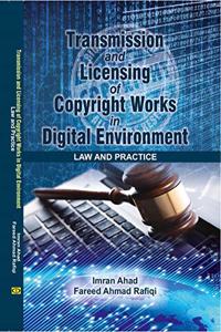 Transmission and Licensing of Copyright Work In Digital Enviorment Law and Practice
