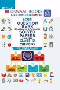 Oswaal ICSE Question Bank Chapterwise & Topicwise Solved Papers, Chemistry, Class 10 (Reduced Syllabus) (For 2021 Exam)