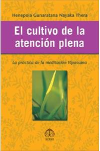 El Cultivo de la Atención Plena