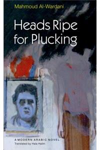 Heads Ripe for Plucking