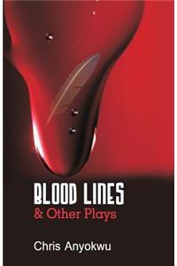 Blood Lines and other Plays