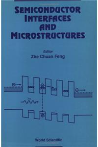 Semiconductor Interfaces and Microstructures