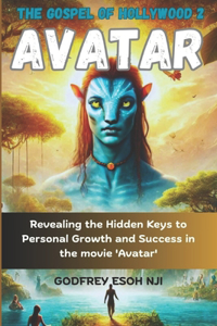 Avatar - The Gospel of Hollywood 2