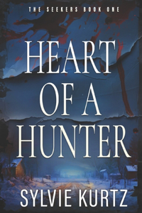 Heart of a Hunter