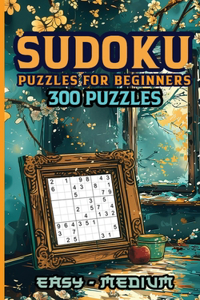 Sudoku Puzzles for Beginners: Easy and medium puzzles to relax, practice and stimulate the brain. Compact size and solutions included.