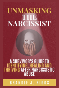 Unmasking the Narcissist