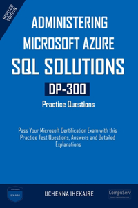 Administering Microsoft Azure SQL Solutions - DP-300 Practice Questions